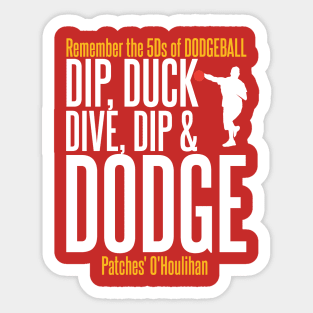 Dip, Duck, Dive, Dip and Dodge Sticker